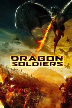 Солдаты дракона / Dragon Soldiers 2020 скачать через торрент в хорошем качестве