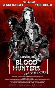 Охотники за кровью: Восстание гибридов / Blood Hunters: Rise of the Hybrids 2019 скачать через торрент в хорошем качестве