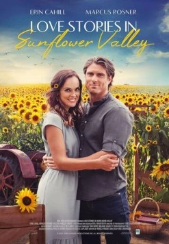Истории любви в Долине подсолнухов / Love Stories in Sunflower Valley 2021 скачать через торрент в хорошем качестве