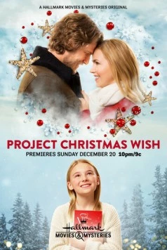 Проект «Рождественское желание» / Project Christmas Wish 2020 скачать через торрент в хорошем качестве