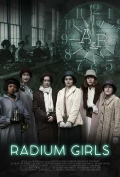 Радиевые девушки / Radium Girls 2018 скачать через торрент в хорошем качестве
