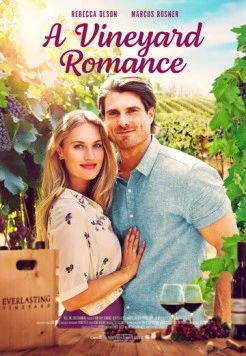 Любовь на винограднике / A Vineyard Romance 2021 скачать через торрент в хорошем качестве