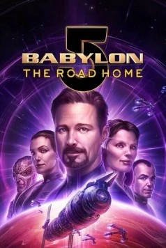 Вавилон 5: Дорога домой / Babylon 5: The Road Home 2023 скачать через торрент в хорошем качестве