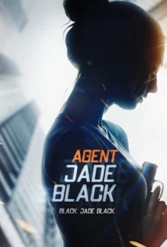 Агент Джейд Блэк / Agent Jade Black 2020 скачать через торрент в хорошем качестве