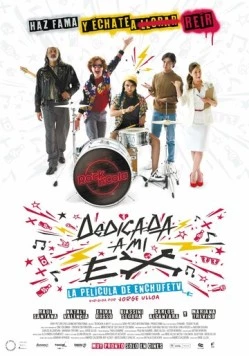 Моей бывшей посвящается / Dedicada a mi Ex 2019 скачать через торрент в хорошем качестве