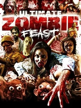 Бесконечное зомби пиршество / Ultimate Zombie Feast 2020 скачать через торрент в хорошем качестве