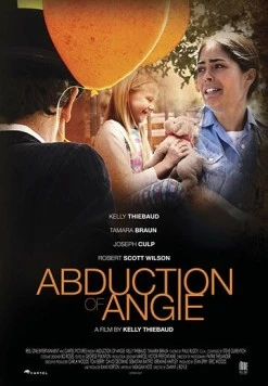 Похищение Энджи / Abduction of Angie 2017 скачать через торрент в хорошем качестве