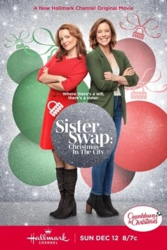 Махнёмся местами: Рождество в Солт-Лейк / Sister Swap: Christmas in the City 2021 скачать через торрент в хорошем качестве
