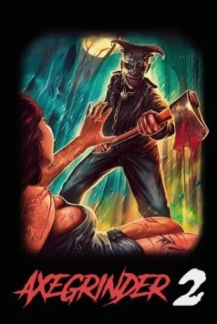 Наточенный топор 2 / Axegrinder 2 2019 скачать через торрент в хорошем качестве