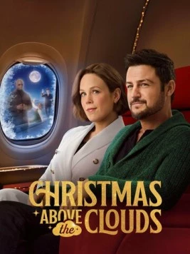 Рождество над облаками / Christmas Above the Clouds 2025 скачать через торрент в хорошем качестве