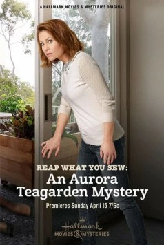 Тайны Авроры Тигарден: Шито белыми нитками / Reap What You Sew: An Aurora Teagarden Mystery 2018 скачать через торрент в хорошем качестве