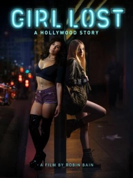 Потерянные: Голливудская история / Girl Lost: A Hollywood Story 2020 скачать через торрент в хорошем качестве