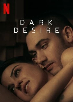 Тёмное желание / Dark Desire 2020 скачать через торрент в хорошем качестве