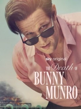 Смерть Банни Манро / The Death of Bunny Munro 2025 скачать через торрент в хорошем качестве