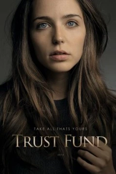 Трастовый фонд / Trust Fund 2016 скачать через торрент в хорошем качестве