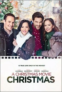 Рождество в рождественском фильме / A Christmas Movie Christmas 2019 скачать через торрент в хорошем качестве