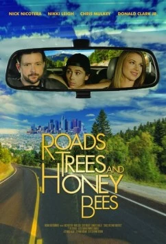 Дороги, деревья и пчёлы / Roads, Trees and Honey Bees 2019 скачать через торрент в хорошем качестве