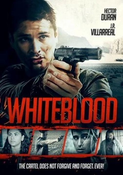 Белая кровь / Whiteblood 2017 скачать через торрент в хорошем качестве