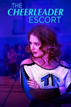 Чирлидерши-эскортницы / The Cheerleader Escort 2019 скачать через торрент в хорошем качестве