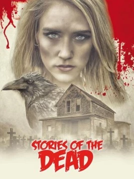 Истории мертвых: Ферма / Stories of the Dead - Die Farm 2019 скачать через торрент в хорошем качестве
