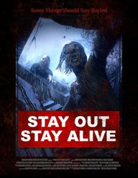 Остаться или остаться в живых? / Stay Out Stay Alive 2019 скачать через торрент в хорошем качестве