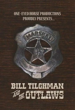 Билл Тильгман и преступники / Bill Tilghman and the Outlaws 2019 скачать через торрент в хорошем качестве