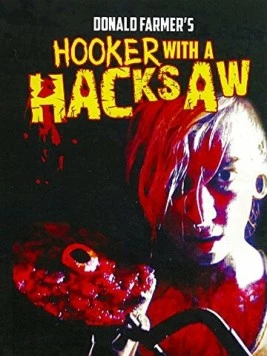 Шлюха с пилой / Hooker with a Hacksaw 2017 скачать через торрент в хорошем качестве