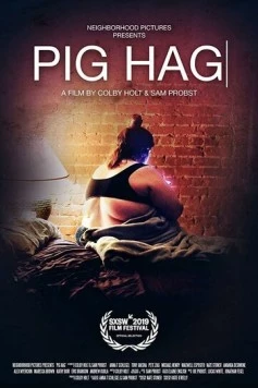 Свиноматка / Pig Hag 2019 скачать через торрент в хорошем качестве