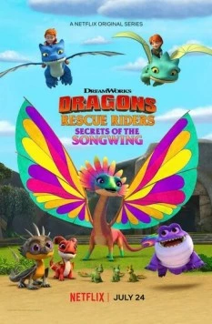 Драконы. Команда спасения: тайны Песнекрыла / Dragons: Rescue Riders: Secrets of the Songwing 2020 скачать через торрент в хорошем качестве