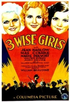 Три умницы / Three Wise Girls 1932 скачать через торрент в хорошем качестве