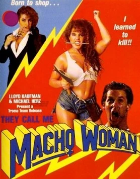 Жестокий инстинкт / They Call Me Macho Woman! 1989 скачать через торрент в хорошем качестве