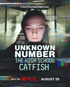 Неизвестный номер: Школьный фейк / Unknown Number: The High School Catfish 2025 скачать через торрент в хорошем качестве