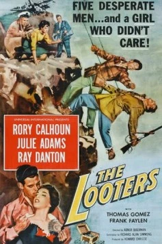 Мародеры / The Looters 1955 скачать через торрент в хорошем качестве