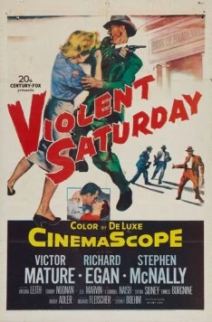 Жестокая суббота / Violent Saturday 1955 скачать через торрент в хорошем качестве