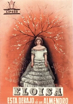 Элоиза под миндальным деревом / Eloísa está debajo de un almendro 1943 скачать через торрент в хорошем качестве