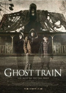 Поезд-призрак / Ghost Train 2013 скачать через торрент в хорошем качестве