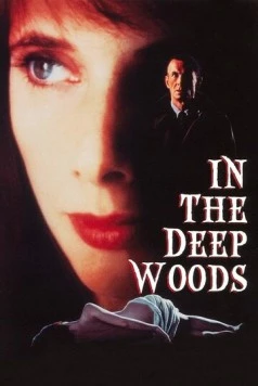В лесной чаще / In the Deep Woods 1992 скачать через торрент в хорошем качестве
