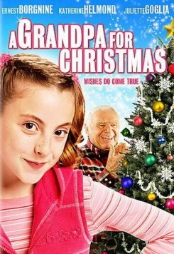 Дедушка на Рождество / A Grandpa for Christmas 2007 скачать через торрент в хорошем качестве