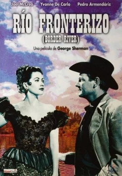 Пограничная река / Border River 1954 скачать через торрент в хорошем качестве