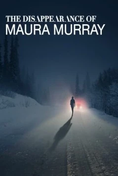 Исчезновение Моры Мюррей / The Disappearance of Maura Murray 2017 скачать через торрент в хорошем качестве