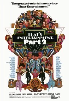Вот это развлечение! Часть 2 / That's Entertainment, Part II 1976 скачать через торрент в хорошем качестве