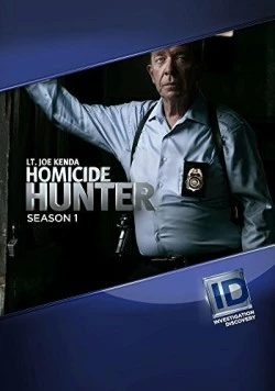 Охотник на убийц: Лейтенант Джо Кенда / Homicide Hunter: Lt. Joe Kenda 2011 скачать через торрент в хорошем качестве