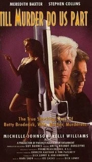 Пока убийство не разлучит нас / A Woman Scorned: The Betty Broderick Story 1992 скачать через торрент в хорошем качестве