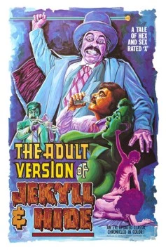 Взрослая версия Джекилла и Хайда / The Adult Version of Jekyll & Hide 1972 скачать через торрент в хорошем качестве