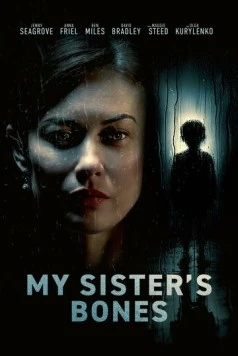 Тайны моей сестры / My Sister's Bones 2026 скачать через торрент в хорошем качестве