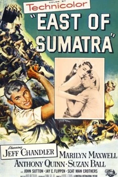 К востоку от Суматры / East of Sumatra 1953 скачать через торрент в хорошем качестве