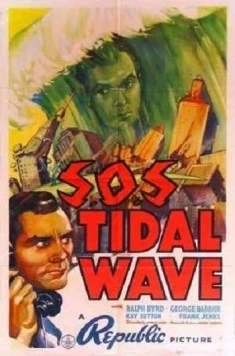 С.О.С. Приливная волна / S.O.S. Tidal Wave 1939 скачать через торрент в хорошем качестве