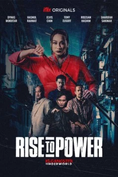 Восхождение к власти: преступный мир Куала Лумпура / Rise to Power: KLGU (2019)