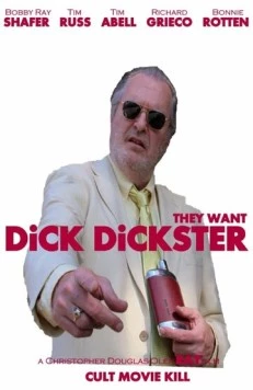 Дик Дикстер / Dick Dickster (2018)