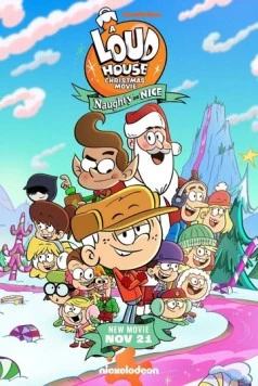 Мой шумный дом: Послушный или нет? / A Loud House Christmas Movie: Naughty or Nice (2025)
